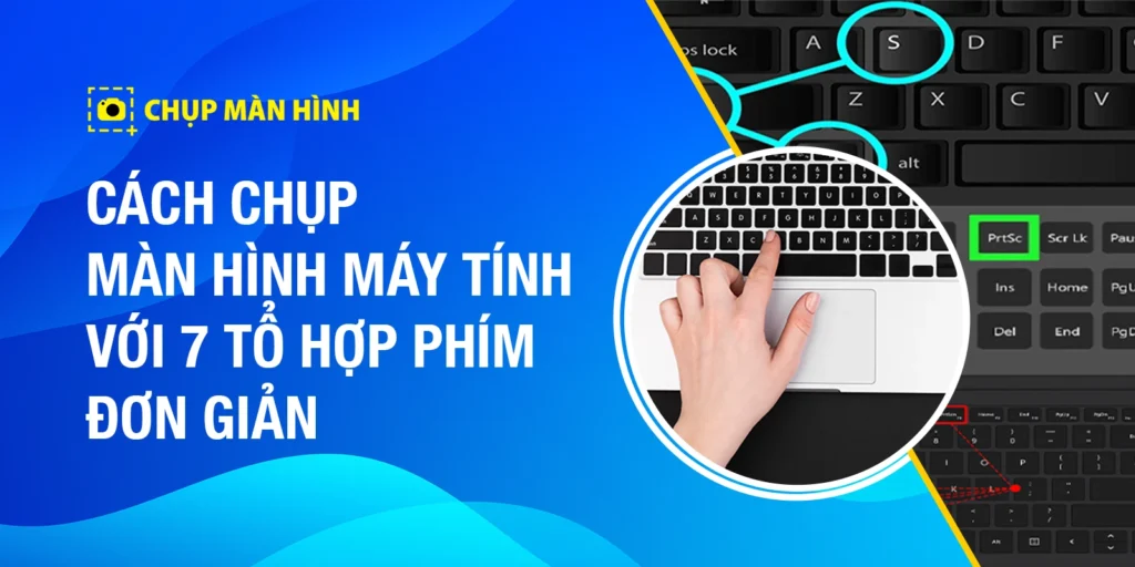 Cách chụp màn hình máy tính